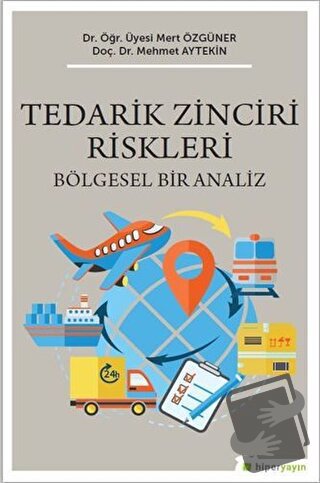 Tedarik Zinciri Riskleri - Mehmet Aytekin - Hiperlink Yayınları - Fiya