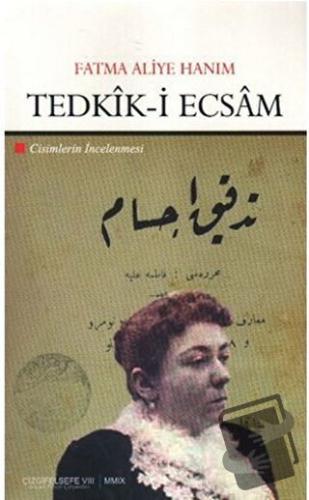 Tedkik-i Ecsam - Fatma Aliye Topuz - Çizgi Kitabevi Yayınları - Fiyatı