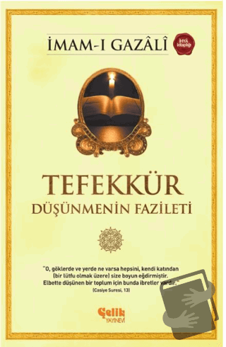 Tefekkür Düşünmenin Fazileti - İmam-ı Gazali - Çelik Yayınevi - Fiyatı