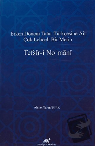 Tefsir-i No'mani - Ahmet Turan Türk - Paradigma Akademi Yayınları - Fi