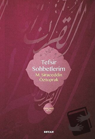 Tefsir Sohbetlerim 1 (Ciltli) - M. Siraceddin Öztoprak - Beyan Yayınla