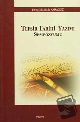 Tefsir Tarihi Yazımı Sempozyumu - Kolektif - Araştırma Yayınları - Fiy