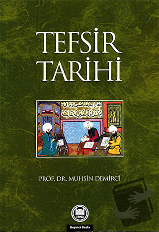 Tefsir Tarihi - Muhsin Demirci - Marmara Üniversitesi İlahiyat Fakülte