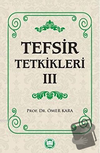 Tefsir Tetkikleri 3 - Ömer Kara - Marmara Üniversitesi İlahiyat Fakült