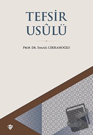 Tefsir Usulü - İsmail Cerrahoğlu - Türkiye Diyanet Vakfı Yayınları - F