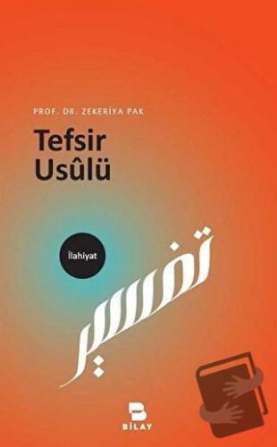 Tefsir Usulü - Zekeriya Pak - BİLAY (Bilimsel Araştırma Yayınları) - F