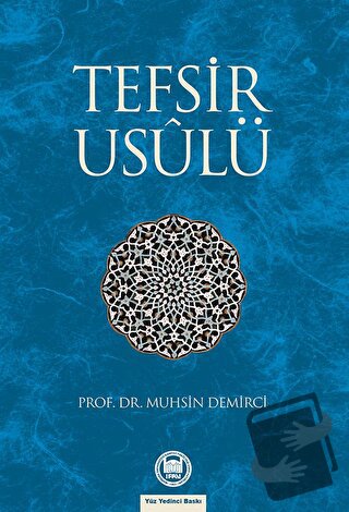 Tefsir Usulü - Muhsin Demirci - Marmara Üniversitesi İlahiyat Fakültes