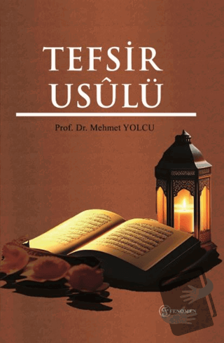 Tefsir Usulü - Mehmet Yolcu - Fenomen Yayıncılık - Fiyatı - Yorumları 