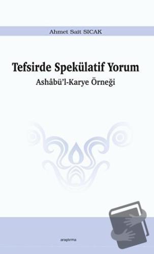 Tefsirde Spekülatif Yorum - Ahmet Sait Sıcak - Araştırma Yayınları - F