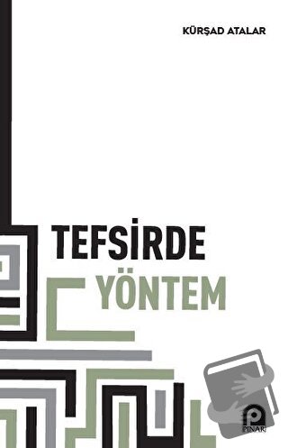 Tefsirde Yöntem - Kürşad Atalar - Pınar Yayınları - Fiyatı - Yorumları