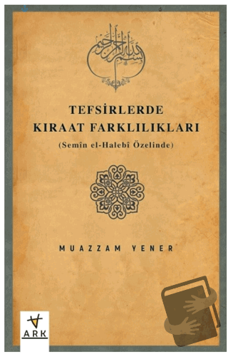 Tefsirlerde Kıraat Farklılıkları (Semen el-Halebi Özelinde) - Muazzam 