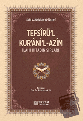 Tefsirü'l-Kur'ani'l-Azim - Sehl b. Abdullah Tüsteri - Erkam Yayınları 