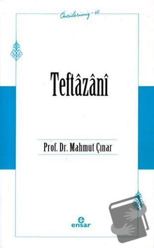 Teftazani (Öncülerimiz-45) - Mahmut Çınar - Ensar Neşriyat - Fiyatı - 