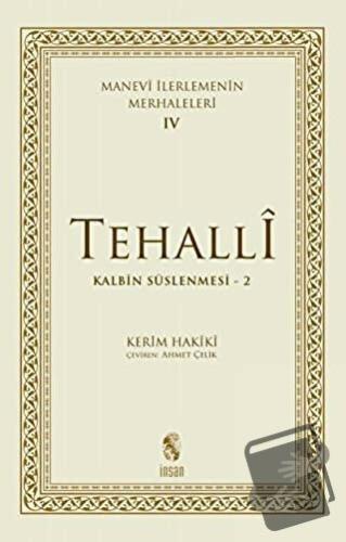 Tehalli Kalbin Süslenmesi 2 - Manevi İlerlemenin Merhaleleri 4 - Kerim