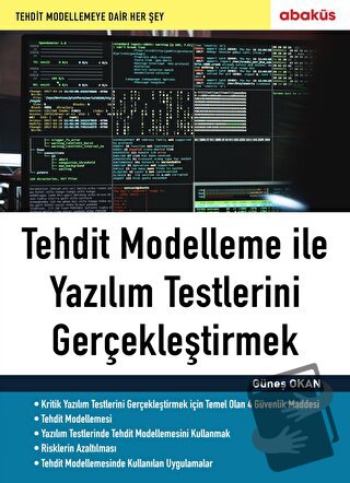 Tehdit Modelleme ile Yazılım Testlerini Gerçekleştirmek - Güneş Okan -