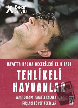 Tehlikeli Hayvanlar - Hayatta Kalma Becerileri El Kitabı 1 - Bear Gryl