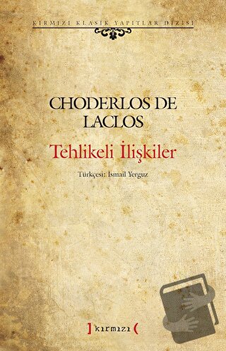 Tehlikeli İlişkiler - Choderlos de Laclos - Kırmızı Yayınları - Fiyatı