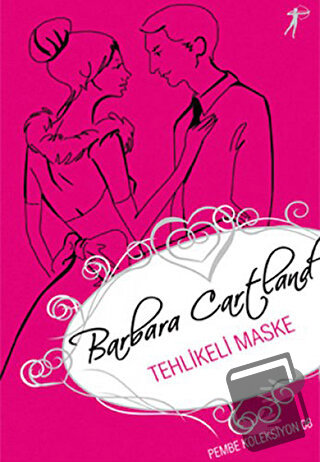 Tehlikeli Maske - Barbara Cartland - Artemis Yayınları - Fiyatı - Yoru