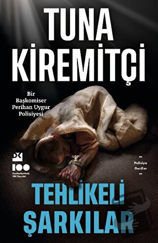 Tehlikeli Şarkılar - Tuna Kiremitçi - Doğan Kitap - Fiyatı - Yorumları