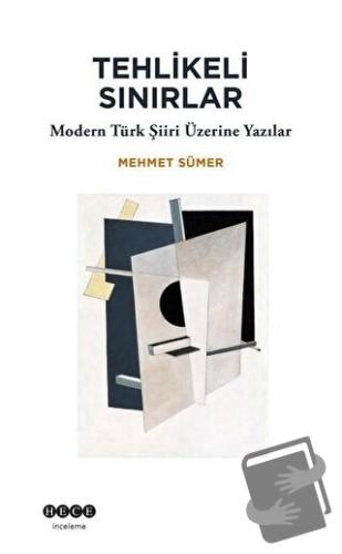 Tehlikeli Sınırlar - Mehmet Sümer - Hece Yayınları - Fiyatı - Yorumlar