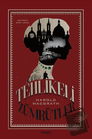 Tehlikeli Zümrütler - Harold Macgrath - Maya Kitap - Fiyatı - Yorumlar