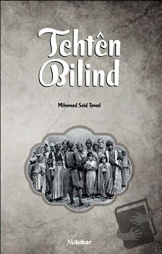 Tehten Bilind - Mihemed Seid Temel - Nubihar Yayınları - Fiyatı - Yoru