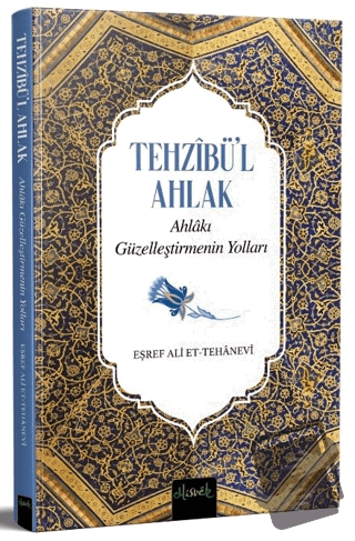 Tehzibü'l Ahlak - Eşref Ali et-Tehanevi - Misvak Neşriyat Yayınevi - F