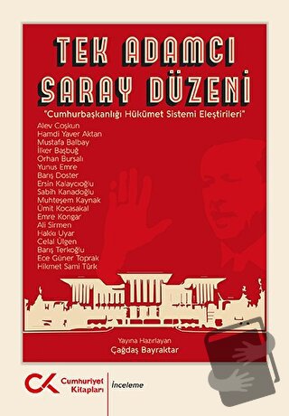 Tek Adamcı Saray Düzeni - Çağdaş Bayraktar - Cumhuriyet Kitapları - Fi