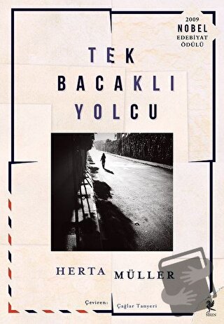 Tek Bacaklı Yolcu - Herta Müller - Siren Yayınları - Fiyatı - Yorumlar