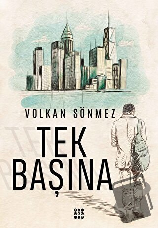 Tek Başına - Volkan Sönmez - Dokuz Yayınları - Fiyatı - Yorumları - Sa