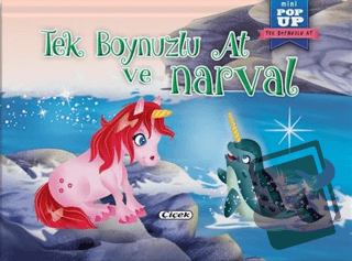 Tek Boynuzlu At ve Narval - Mini Pop-Up - Kolektif - Çiçek Yayıncılık 