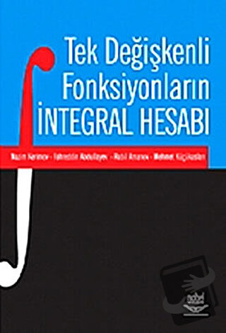 Tek Değişkenli Fonksiyonların İntegral Hesabı - Nazim Kerimov - Nobel 