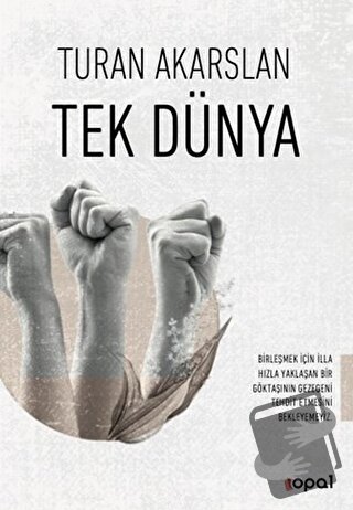 Tek Dünya - Turan Akarslan - Opal Kitap - Fiyatı - Yorumları - Satın A