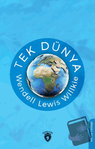 Tek Dünya - Wendell Lewis Willkie - Dorlion Yayınları - Fiyatı - Yorum