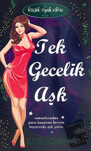 Tek Gecelik Aşk - Julie Cohen - Artemis Yayınları - Fiyatı - Yorumları