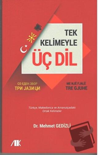 Tek Kelimeyle Üç Dil - Mehmet Gedizli - Akademik Kitaplar - Fiyatı - Y