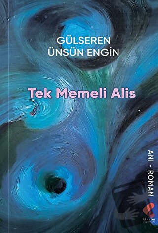 Tek Memeli Alis - Gülseren Ünsün Engin - Klaros Yayınları - Fiyatı - Y