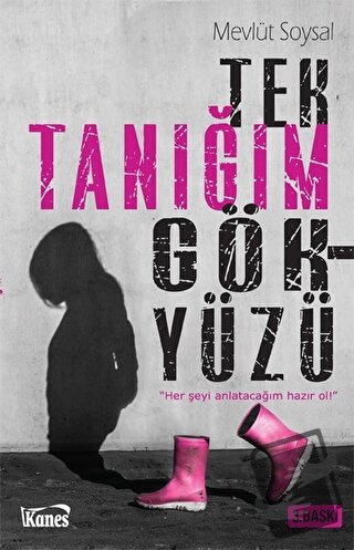 Tek Tanığım Gökyüzü - Mevlüt Soysal - Kanes Yayınları - Fiyatı - Yorum