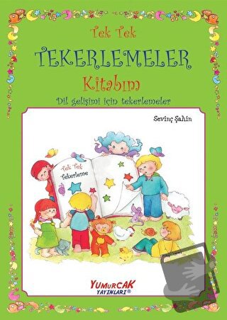 Tek Tek Tekerlemeler Kitabım - Sevinç Şahin - Yumurcak Yayınları - Fiy