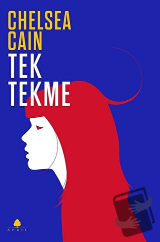 Tek Tekme - Chelsea Cain - April Yayıncılık - Fiyatı - Yorumları - Sat