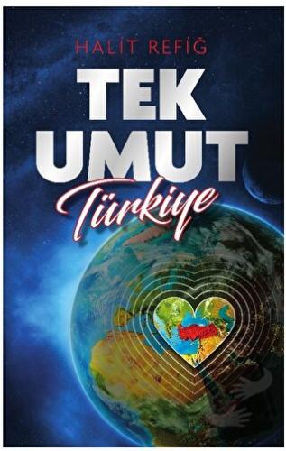 Tek Umut Türkiye - Halit Refiğ - Akıl Fikir Yayınları - Fiyatı - Yorum