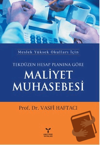 Tekdüzen Hesap Planına Göre Maliyet Muhasebesi - Vasfi Haftacı - Umutt