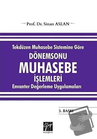 Tekdüzen Muhasebe Sistemine Göre Dönemsonu Muhasebe İşlemleri - Sinan 