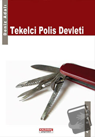 Tekelci Polis Devleti - Deniz Adalı - Kaldıraç Yayınevi - Fiyatı - Yor