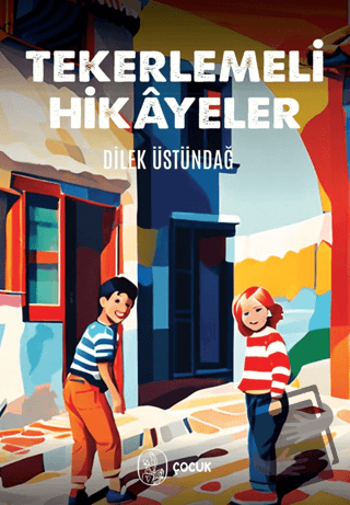 Tekerlemeli Hikayeler - Dilek Üstündağ - Vacilando Kitap - Fiyatı - Yo