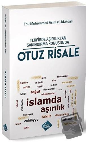 Tekfirde Aşırılıktan Sakındırma Konusunda Otuz Risale - Ebu Muhammed A