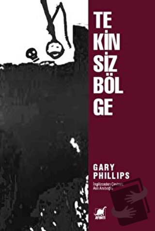 Tekinsiz Bölge - Gary Phillips - Ayrıntı Yayınları - Fiyatı - Yorumlar