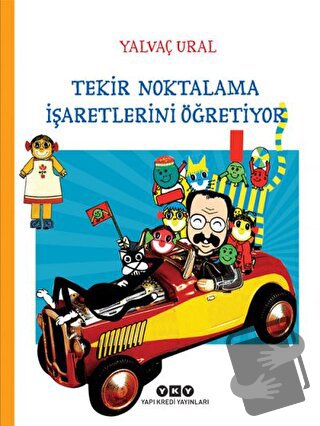 Tekir Noktalama İşaretlerini Öğretiyor - Yalvaç Ural - Yapı Kredi Yayı