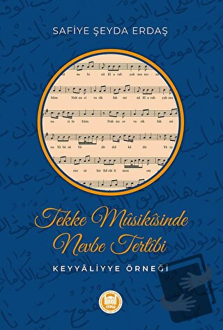 Tekke Musikisinde Nevbe Tertibi Keyyaliyye Örneği - Safiye Şeyda Erdaş