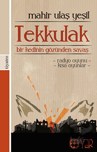 Tekkulak - Mahir Ulaş Yeşil - Yar Yayınları - Fiyatı - Yorumları - Sat